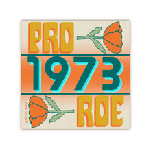 Load image into Gallery viewer, Pro-choice vinyl matte sticker supporting abortion rights, designed in a retro 1973 Roe v. Wade style with vibrant feminist graphics.