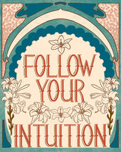 Load image into Gallery viewer, Inspirational Art Nouveau–style poster reading ‘Follow Your Intuition’ with ornate details—perfect for mindfulness corners and empowering decor.