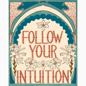 Art Nouveau Follow Your Intuition Art Print Poster
