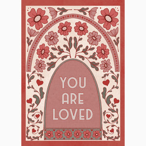 You Are Loved Floral All Occasions Greeting Card