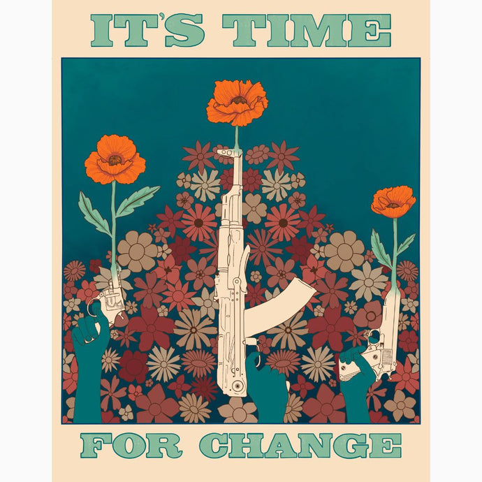 Feminist activism giclée art print with bold ‘It’s Time for Change’ messaging—vintage protest-style poster supporting gun reform.